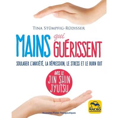 Mains qui Guérissent - Tina Stumpfig-Rudisser