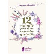 12 Concepts pour Mieux vivre votre Spiritualité - Francesco Mandato