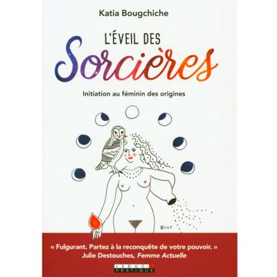 L'Eveil des Sorcières - Katia Bougchiche
