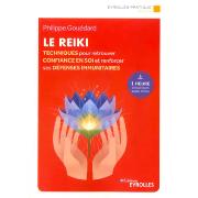 Le Reiki - Techniques pour Retrouver la Confiance en Soi