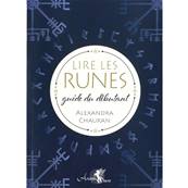 Lire les Runes Guide du Débutant - Alexandra Chauran