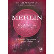 Merlin, la Magie de la Conscience - Réveillez l'Enchanteur qui est en vous