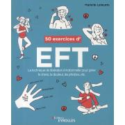 50 Exercices d'EFT -  Marielle Laheurte