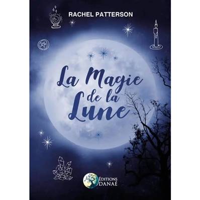La Magie de la Lune - Rachel Patterson