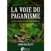 La Voie du Paganisme - John Beckett