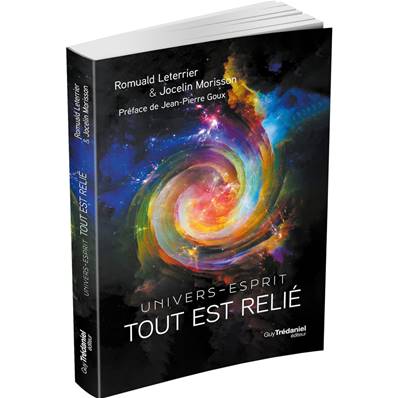 Univers-Esprit - Tout est Relié - Romuald Leterrier, Jocelin Morisson