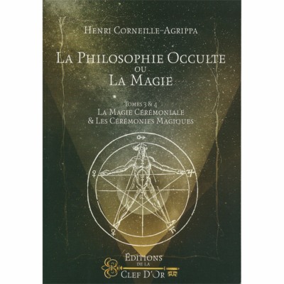 La Philosophie Occulte ou la Magie T3 et 4