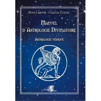 Manuel d'Astrologie Divinatoire - Denis Labouré - Chantal Etienne
