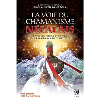 La Voie du Chamanisme Népalais - Bhola Nath Banstola