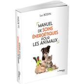 Manuel de Soins Energétiques pour les Animaux - Luc Bodin