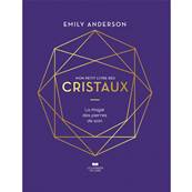Mon Petit Livre des Cristaux - Emily Anderson