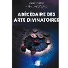 Abcdaire des Arts Divinatoires