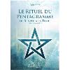 Le Rituel du Pentagramme de Renvoi  la Terre - Abrasax