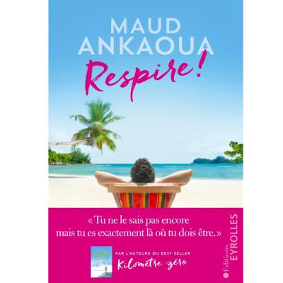 Respire ! - Maud Ankaoua