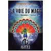 La Voie du Mage - Bien Dbuter - Arnaud Thuly