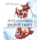 Petit Lenormand Prophétique - Siolo Thompson