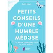 Petits Conseils d'une Humble Méduse - Rani Shah