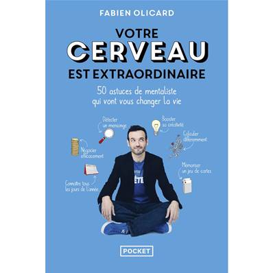 Votre Cerveau est Définitivement Extraordinaire - Fabien Olicard