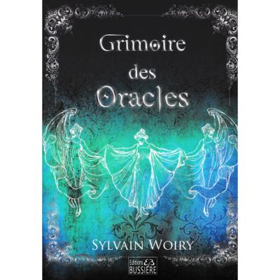 Grimoire des Oracles - Sylvain Woiry