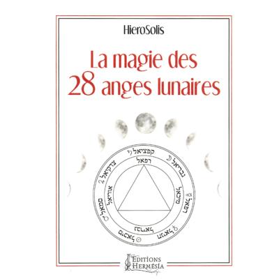 La Magie des 28 anges Lunaires - HieroSolis