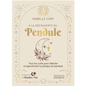 A la Découverte du Pendule - Isabelle Cerf