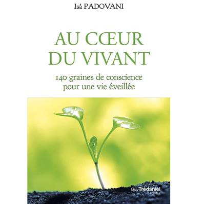 Au Coeur du Vivant - Isâ Padovani