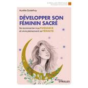 Dvelopper son Fminin Sacr - Aurlie Godefroy