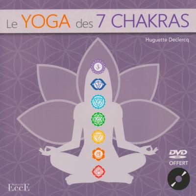 Le Yoga des 7 Chakras - Huguette Declercq