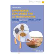 Apprivoiser son Stress par la Naturopathie - Christian Brun