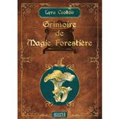 Grimoire de Magie Forestière - Tome 1, Les Champignons - Lyra Ceoltoir