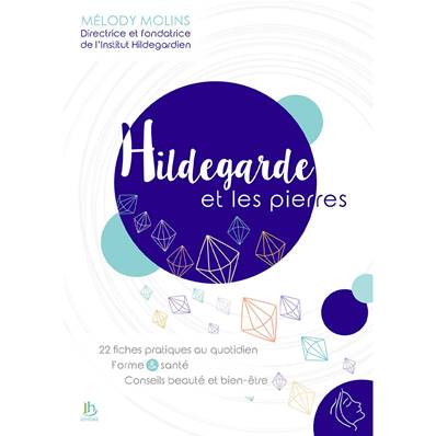 Hildegarde et les Pierres - Mélody Molins