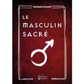 Le Masculin Sacré - Antinoüs Seranill