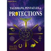 Talismans, Pentacles & Protections - Pamela Moore
