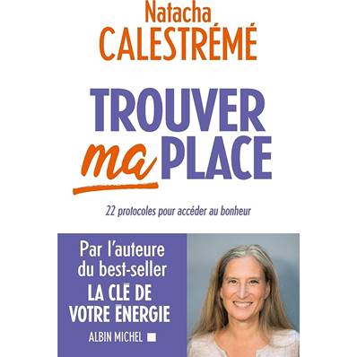 Trouver ma Place - Natacha Calestrémé