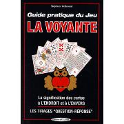 Guide Pratique du Jeu la Voyante - Stéphanie Bellecourt