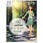 Librez le Mdium qui est en vous ! Fabienne Bizet