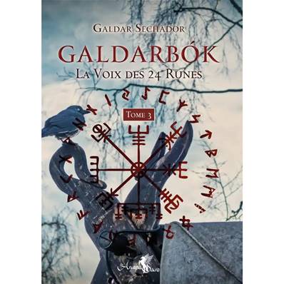 Galdarbok - La Voix des 24 Runes Tome 3