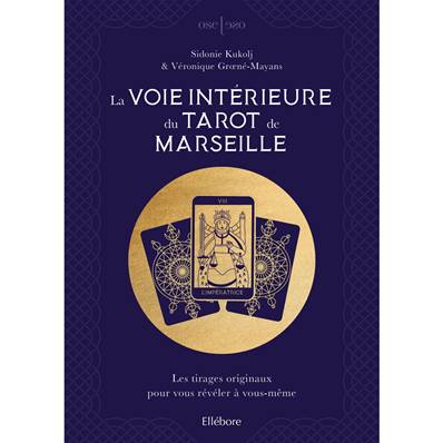La Voie Intérieure du Tarot de Marseille - Sidonie Kukolj