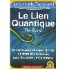 Le Lien Quantique - Lynne Mc Taggart