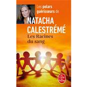 Les Racines du Sang - Natacha Calestrémé