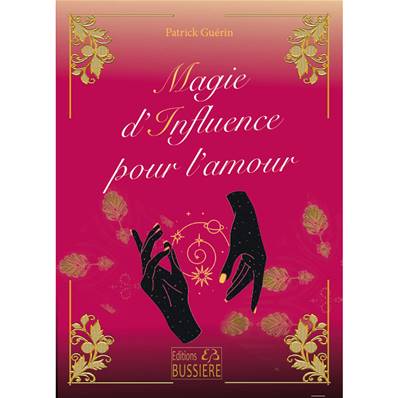 Magie d'Influence pour l'Amour - Patrick Guérin