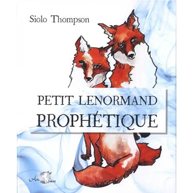 Petit Lenormand Prophétique - Siolo Thompson