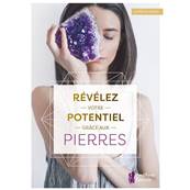 Révélez votre Potentiel grâce aux Pierres - Aurélie Hédin