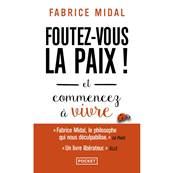 Foutez-vous La Paix - Fabrice Midal