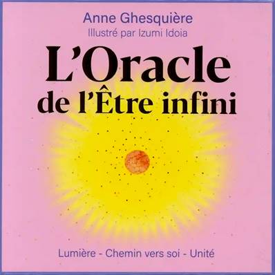 L'Oracle de l'Être Infini - Anne Ghesquière