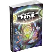 Se Souvenir du Futur Version Illustré - Romuald Leterrier, Jocelin Morisson