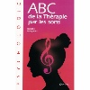 ABC de la thrapie par les sons - Isabelle Haugmard