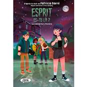 Esprit es-tu l ? Tome 2 - Patricia Darr