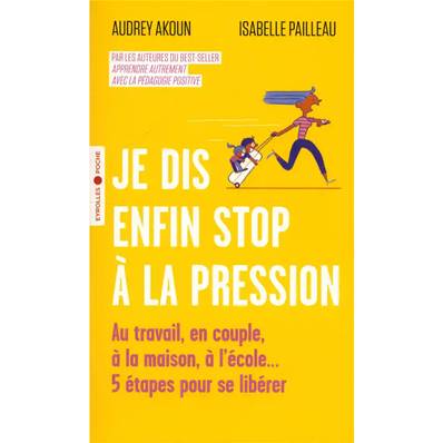 Je dis enfin Stop à la Pression - Audrey Akoun