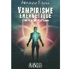 Vampirisme Energétique - Identification et Protection - Arnaud Thuly